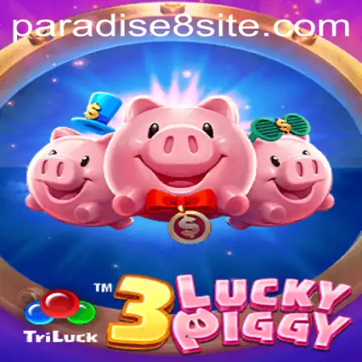 The Exciting World of 3LUCKYPIGGY at Paradise8