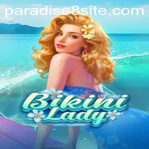 Exploring the Alluring Experience of BikiniLady: Paradise8