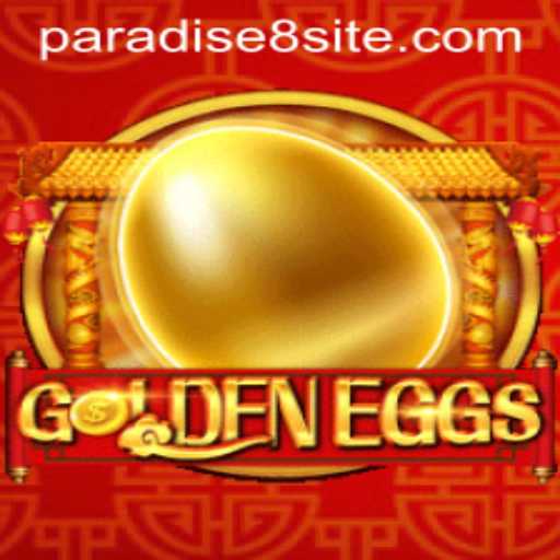Exploring the Enchanting World of GoldenEggs: Paradise8's Latest Adventure