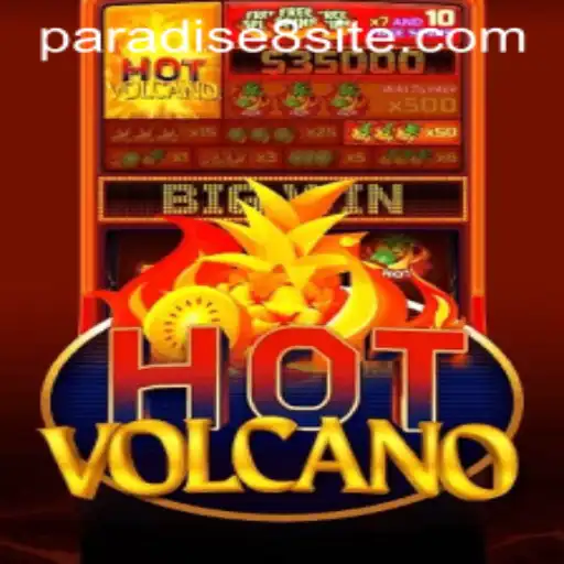 Discover the Thrills of HotVolcano at Paradise8