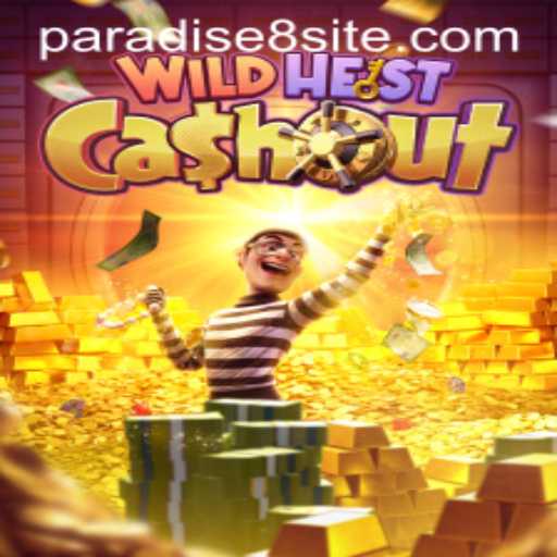 WildHeistCashout: An Exciting Gaming Adventure at Paradise8